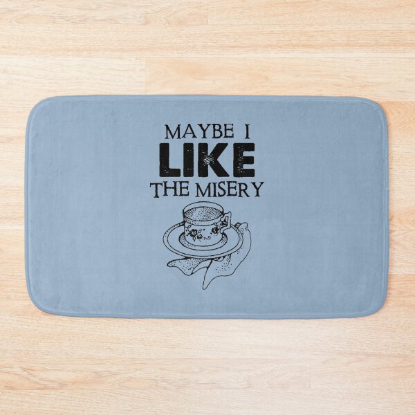 Item preview, Maybe I Like The Misery designed and sold by Teredane.