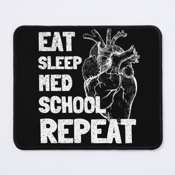 Item preview, Eat Sleep Med School Repeat Funny med school designed and sold by 5thseason-shop.