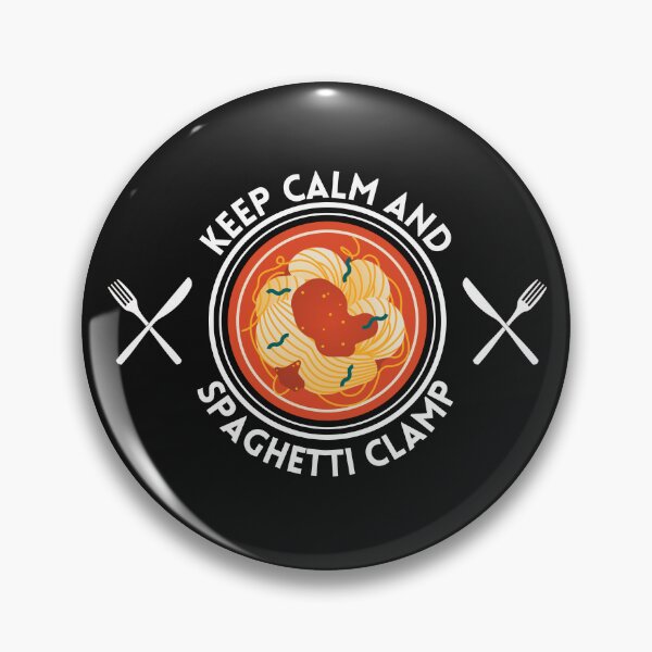 Item preview, Copy of Keep Calm And Spaghetti Clamp designed and sold by NikkosDesigns.