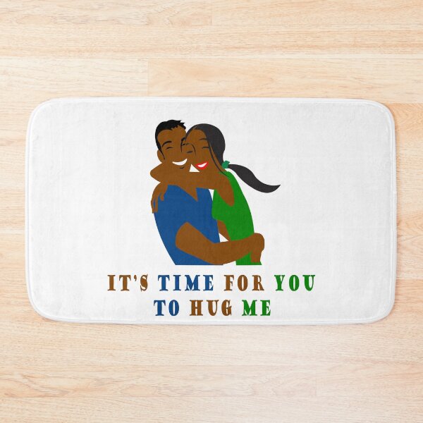 Item preview, it's time for you to hug me designed and sold by Soudesign99.