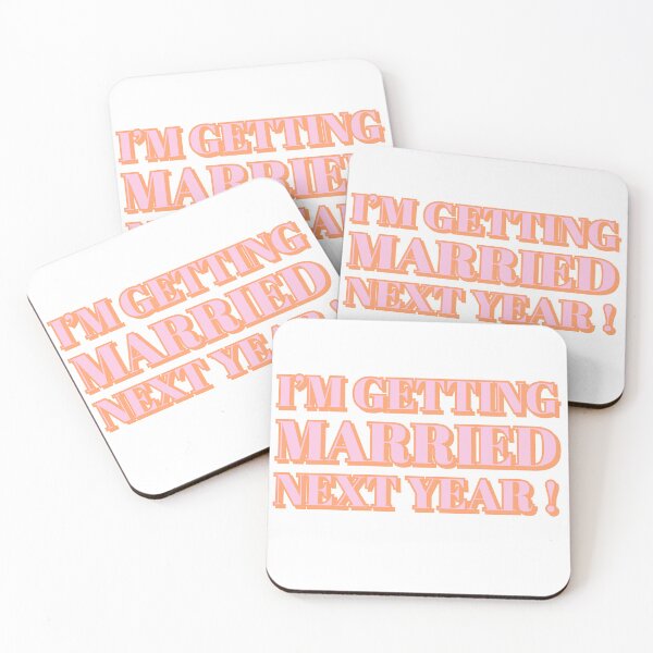 Item preview, I’m getting married next year  designed and sold by LaaRose.
