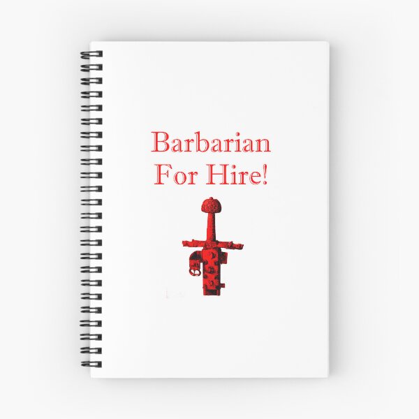 Item preview, Barbarian  For Hire    designed and sold by CrankyOldDude.