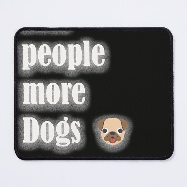 Item preview, less people more dog designed and sold by KLSproduct.