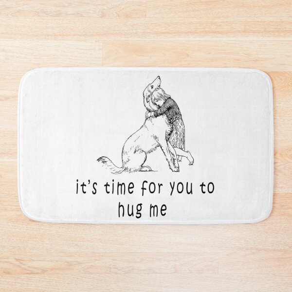 Item preview, it's time for you to hug me designed and sold by Soudesign99.