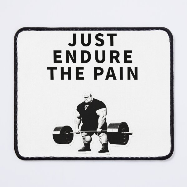 Item preview, Just Endure The Pain and The Suffering - Workout, Gym, Deadlift designed and sold by freshdesign2023.