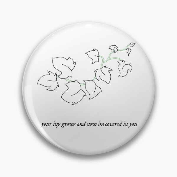 Item preview, Ivy - Taylor Swift - Lyrics: your ivy grows and now im covered in you designed and sold by radleyrangers.