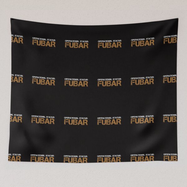 Item preview, Funny Operational Status Fubar Military Humor  designed and sold by icm4639.