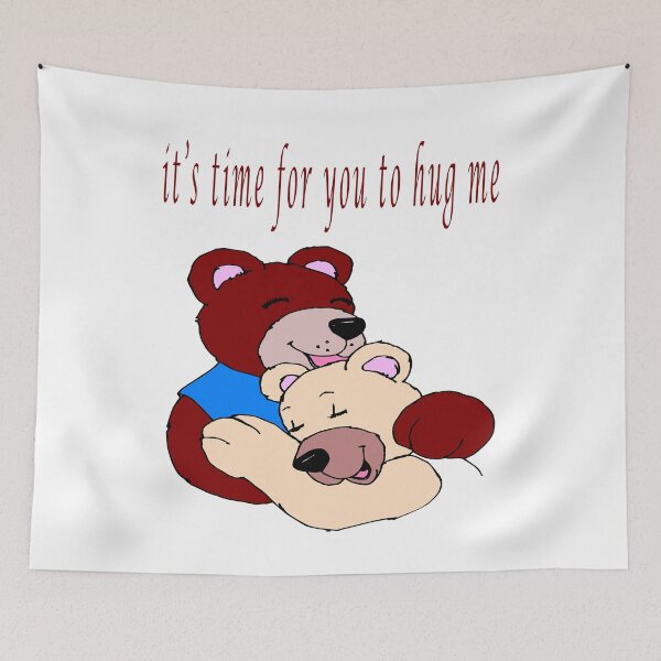 Item preview, it's time for you to hug me designed and sold by Soudesign99.