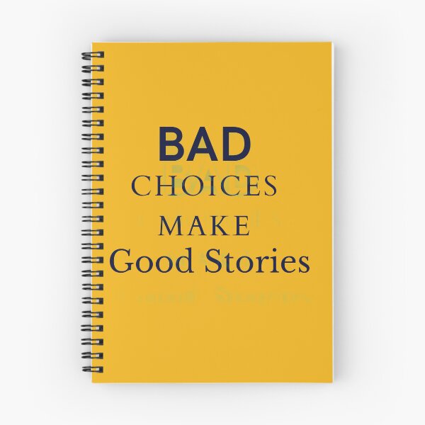 Item preview, Bad Choices Make Good Stories designed and sold by Minhal's Artful  Impressions.