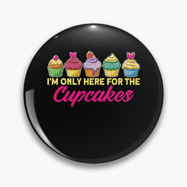 Item preview, Only Here For Cupcakes Kuchen Cupcake designed and sold by MooonTees.