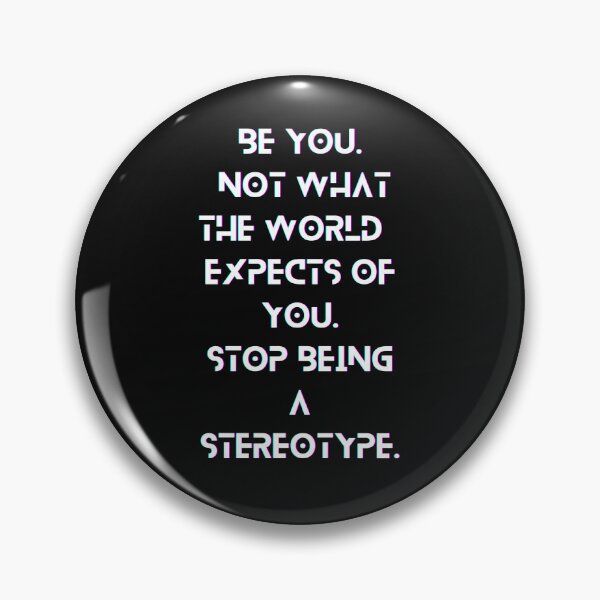 Item preview, Stop Being A Stereotype designed and sold by Encompassing Threads.