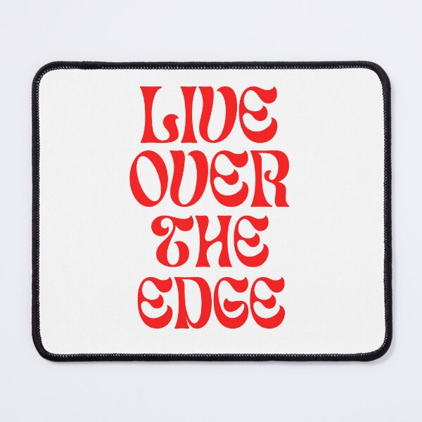 Item preview, Live Over The Edge designed and sold by Q-Demette.