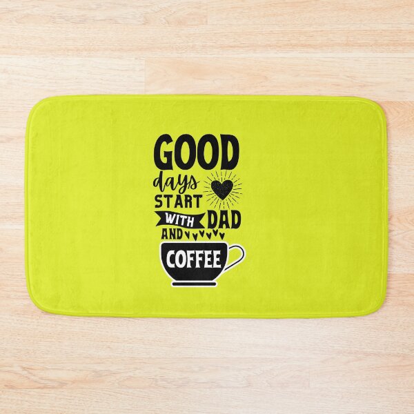 Item preview, Good Days Start With Dad and Coffee Typography Quote designed and sold by thedazzlingmonk.