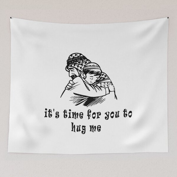 Item preview, it's time for you to hug me designed and sold by Soudesign99.