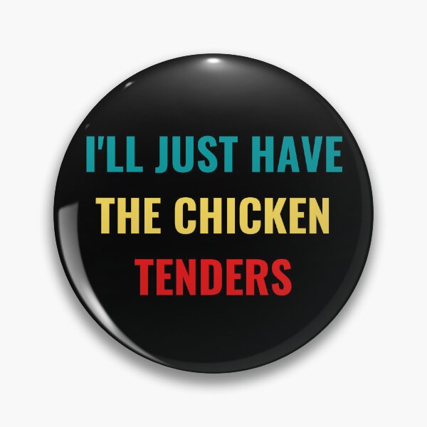 Artikelvorschau, Ich nehme nur die Chicken Tenders entworfen und verkauft von Design Kingdom.