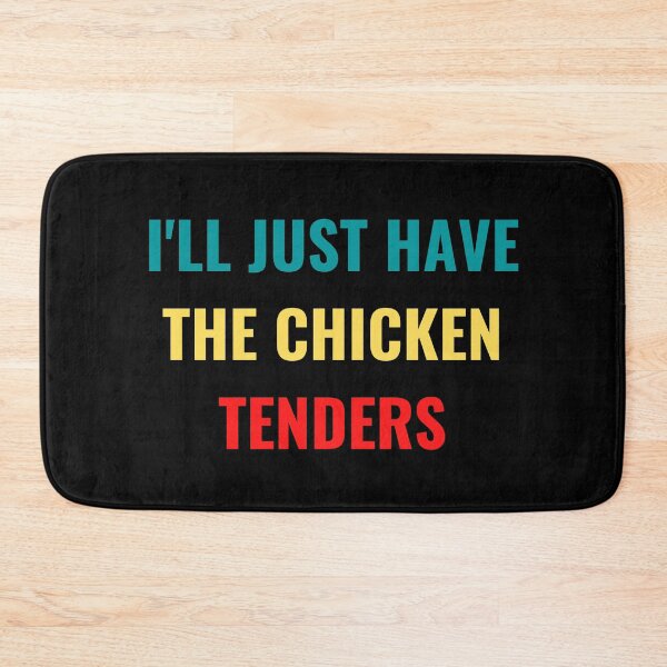 Item preview, I'll just have the chicken tenders designed and sold by Design Kingdom.