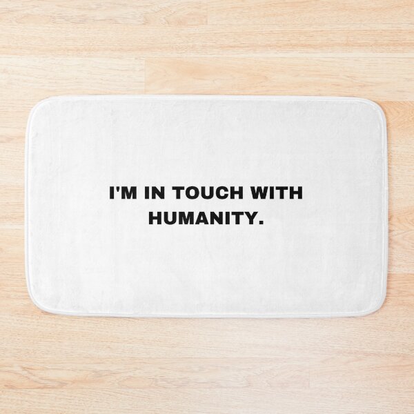 Item preview, I'm in Touch with Humanity - Sigma Male designed and sold by Trendy-Now.