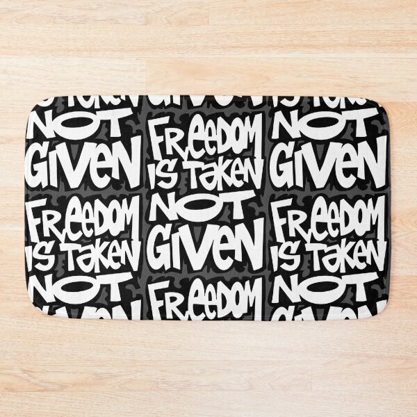 Item preview, Freedom is taken not given designed and sold by Giovanni-c.