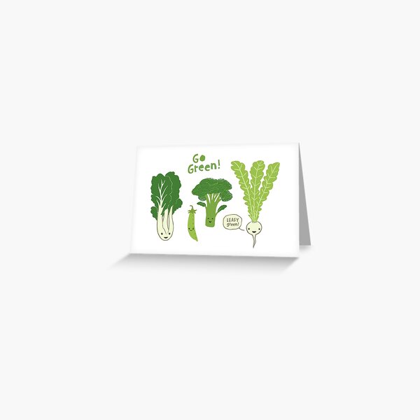 Go Green! (Leafy Green!) Happy Garden Vegetables Greeting Card