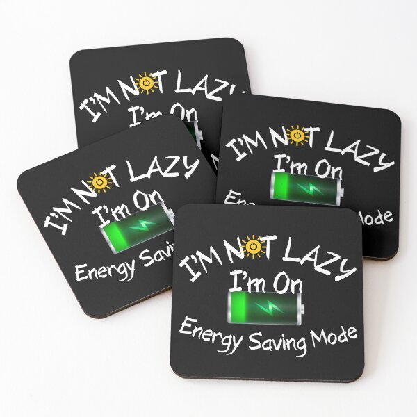 Item preview, I'm Not Lazy I'm on Energy Saving Mode designed and sold by Fun-T-Shirts.