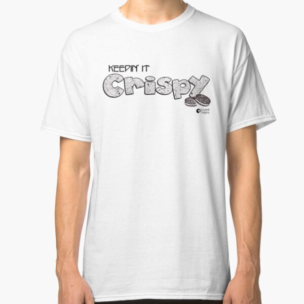 Keepin' it Crispy Classic T-Shirt
