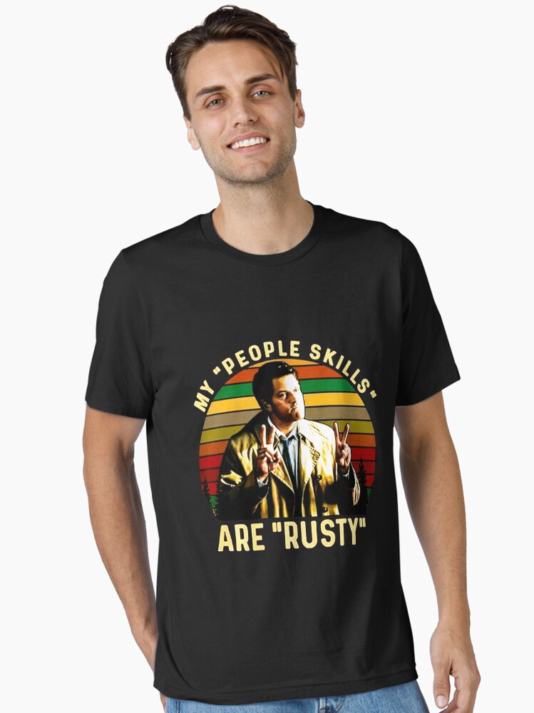 Castiel ''My People Skills Are Rusty'' T-Shirt Castiel ''My People Skills Are Rusty'' T-Shirt