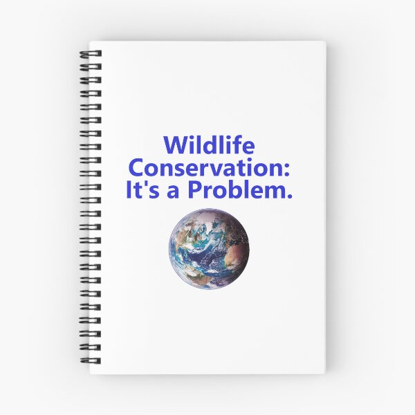 Item preview, Wildlife Conservation - Its A Problem designed and sold by CrankyOldDude.