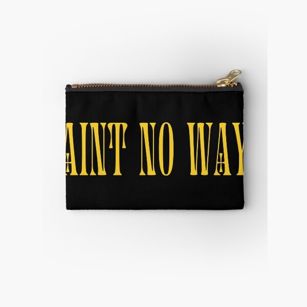 Item preview, Aint no way  designed and sold by GoldfinchStore.