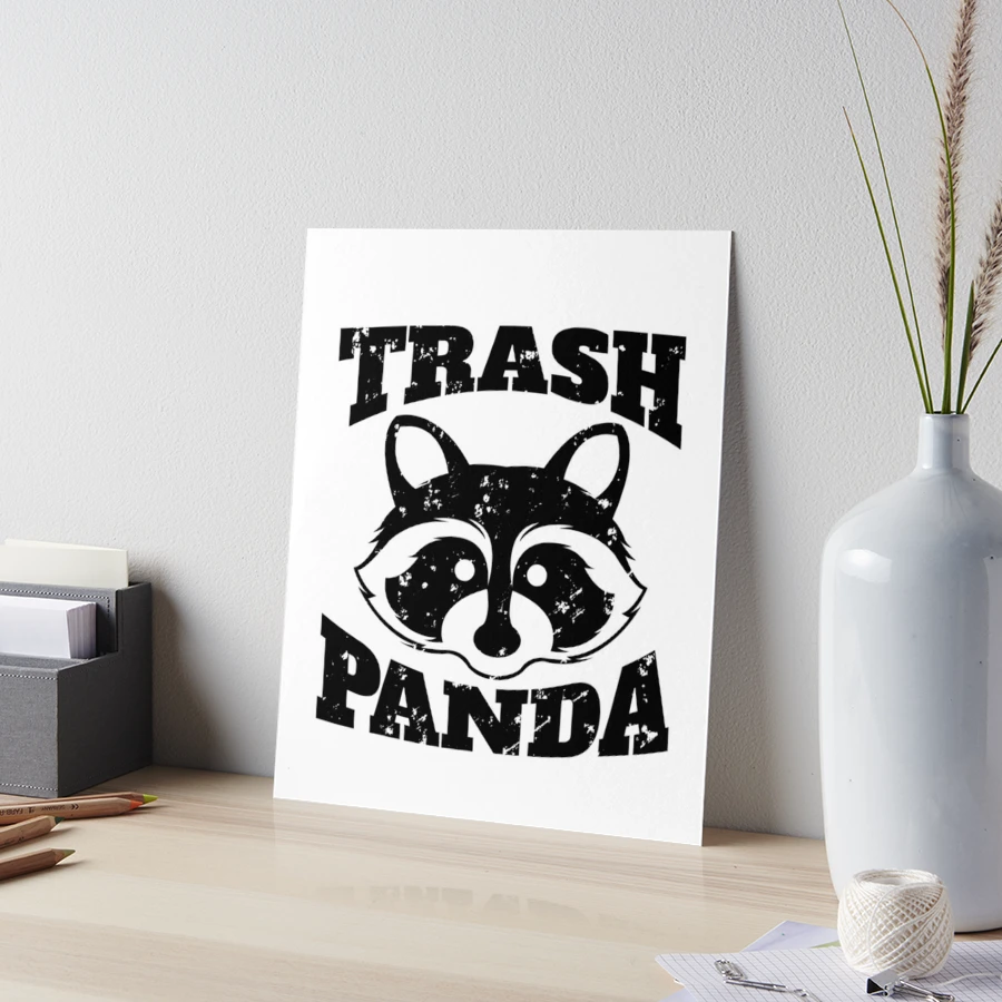 Trash Panda Raccoon Pandacoon Cute Panda Raccoon Lovers My Spirit Animal  is a Raccoon i love you trash panda meme Art Board Print for Sale by