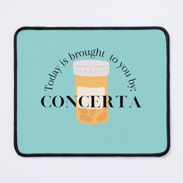 Item preview, Today is brought to you by Concerta, Methylphenidate Hydrochloride designed and sold by Crafty-Anomaly.