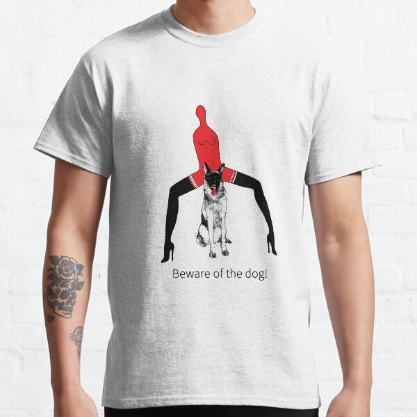 Beware of the dog! Woman and Pet Classic T-Shirt