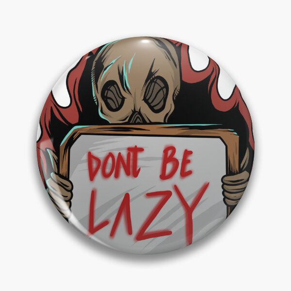 Item preview, Dont be lazy designed and sold by 995dsgn.