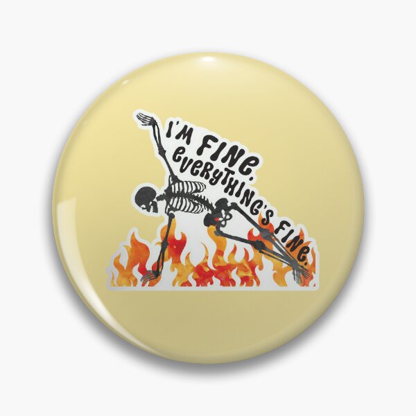 Artikelvorschau, Mir geht es gut, alles ist gut - Skelett tanzt im Feuer - Es ist gut, mir geht es gut entworfen und verkauft von hitechmom.