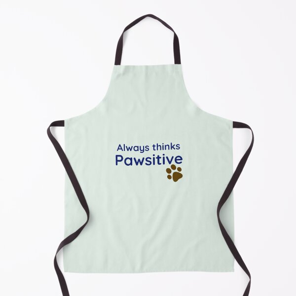 Item preview, Always thinks Pawsitive. designed and sold by StandStrong786.