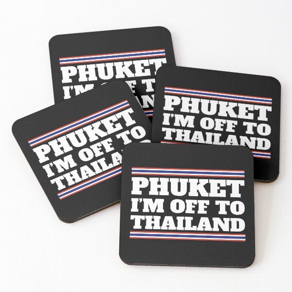 Item preview, Phuket I'm Off To Thailand Travelling Vacation Souvenir designed and sold by JackCurtis1991.