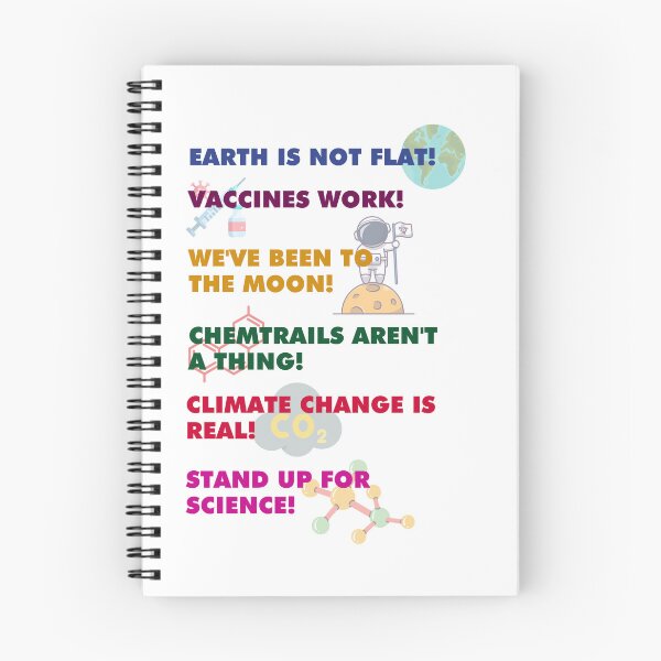 Item preview, Earth is not flat! Vaccines work! We've been to the moon! Chemtrails aren't a thing! Climate change is real! Stand up for science! designed and sold by ZiAttaArt.
