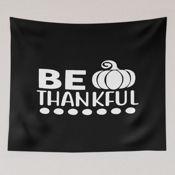 Item preview, Be Thankful designed and sold by phassystore.