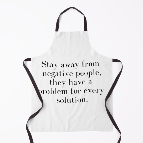 Item preview, Stay away from negative people, they have a problem for every solution. designed and sold by Tsako.