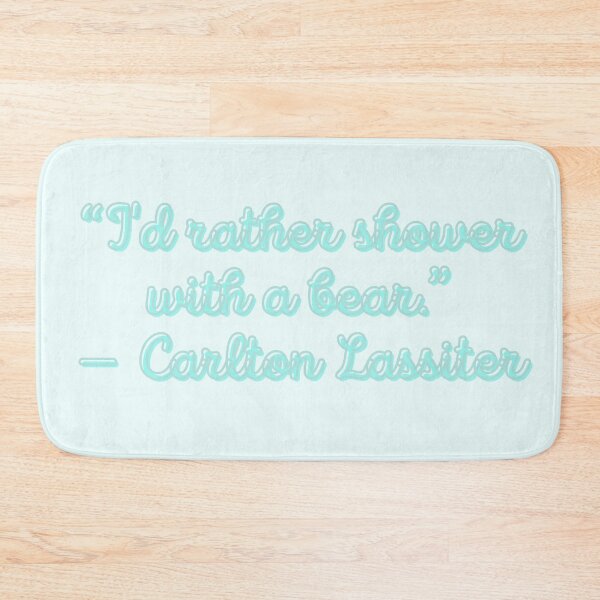 Item preview, Psych Quote - “I'd rather shower with a bear.” — Carlton Lassiter. designed and sold by Artful-Julia.