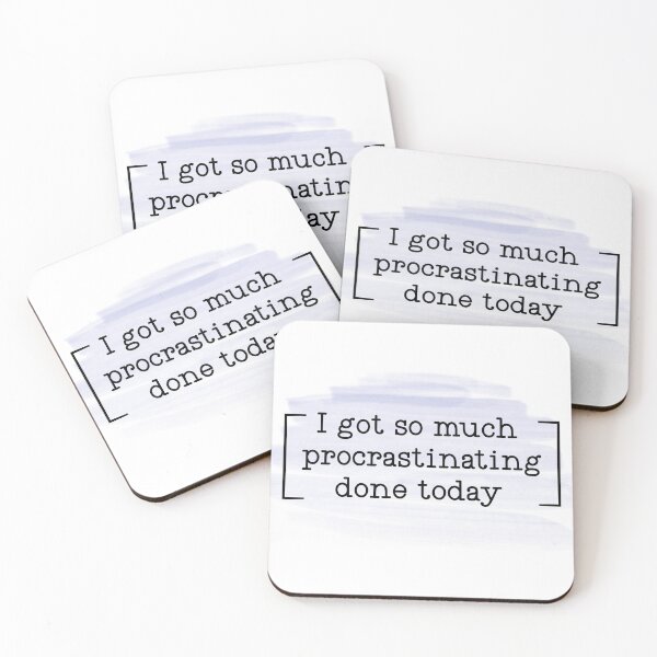 Item preview, I Got So Much Procrastinating Done Today - Fun Design designed and sold by JenBoyte.