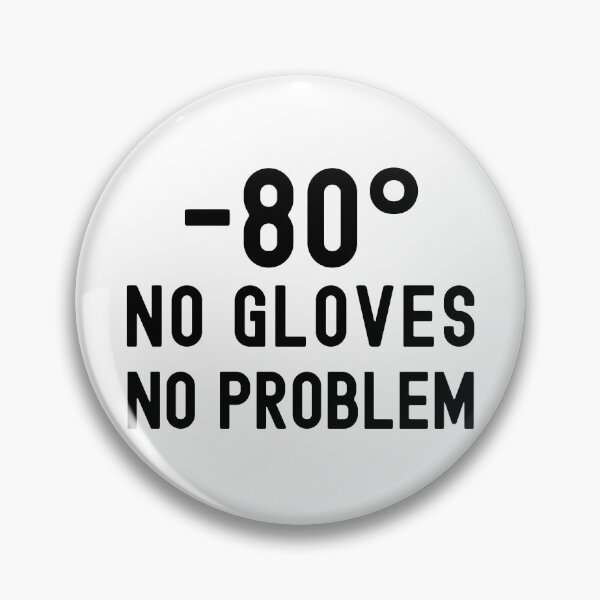 Item preview, -80 No Gloves No Problem - Laboratory, Biotechnology, Lab Week, DNA, Molecular Biology, Microbiology, Western Blot, Crispr, Funny Laboratory, Laboratory Technician designed and sold by jadedscientist.