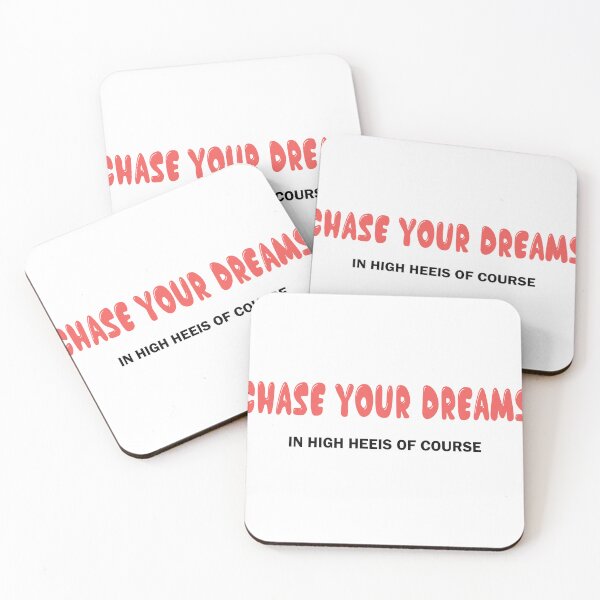 Item preview, Chase Your Dreams In High Heels Of Course T-Shirt - Inspirational Motivational Quote T Shirt designed and sold by Sanjoy2020.