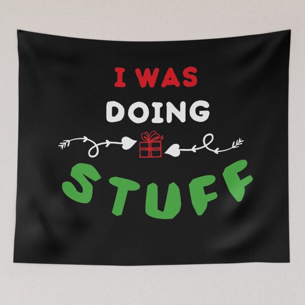 Item preview, I Was Doing Stuff designed and sold by LeoShop30.