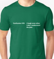 Confession #29 Unisex T-Shirt