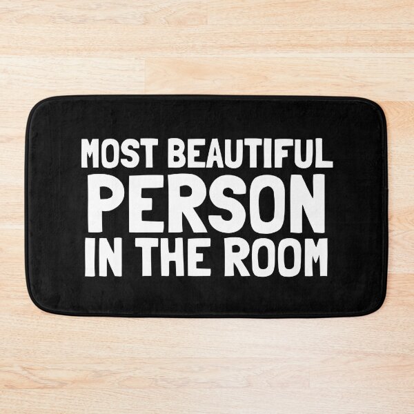 Item preview, Most Beautiful Person In The Room designed and sold by EnzoVectorism.