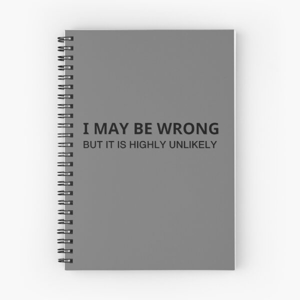 Item preview, I May Be Wrong But It's Highly Unlikely  designed and sold by mystylecorner.