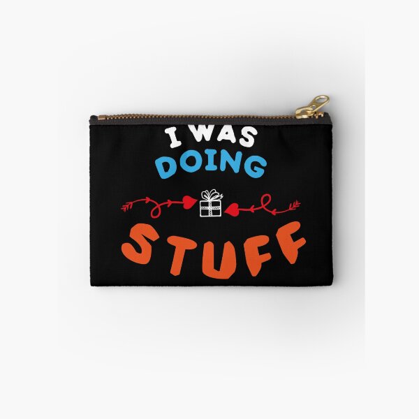Item preview, I Was Doing Stuff designed and sold by LeoShop30.