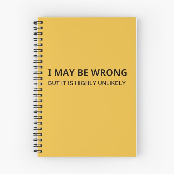 Item preview, I May Be Wrong But It's Highly Unlikely  designed and sold by mystylecorner.