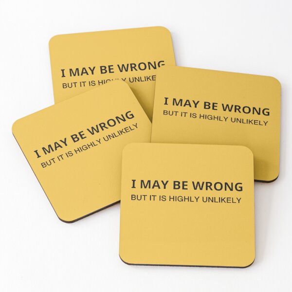 Item preview, I May Be Wrong But It's Highly Unlikely  designed and sold by mystylecorner.