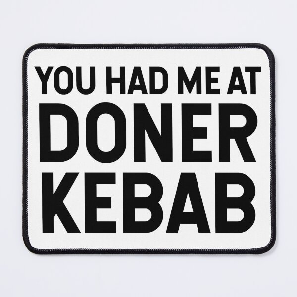 Item preview, You Had Me At Doner Kebab designed and sold by SarahJisri.